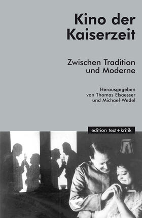 Elsaesser / Wedel |  Kino der Kaiserzeit | Buch |  Sack Fachmedien