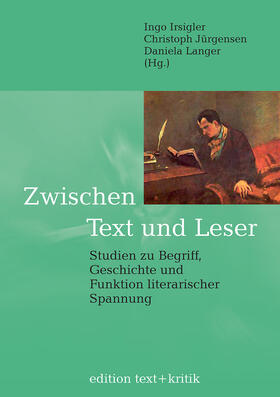 Irsigler / Jürgensen / Langer |  Zwischen Text und Leser | Buch |  Sack Fachmedien