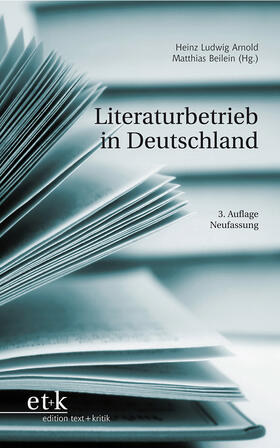 Arnold / Beilein |  Literaturbetrieb in Deutschland | Buch |  Sack Fachmedien