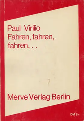 Virilio |  Fahren, fahren, fahren ... | Buch |  Sack Fachmedien