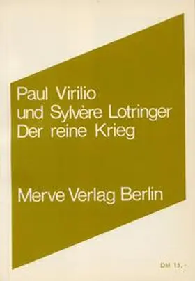 Lotringer / Virilio |  Der reine Krieg | Buch |  Sack Fachmedien