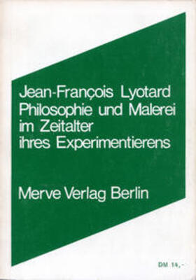 Lyotard |  Philosophie und Malerei im Zeitalter ihres Experimentierens | Buch |  Sack Fachmedien