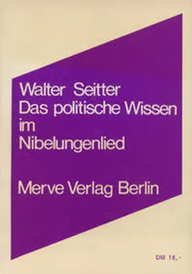 Seitter | Das politische Wissen im Nibelungenlied | Buch | 978-3-88396-061-6 | sack.de