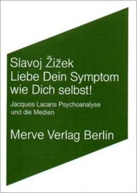 Zizek / Žižek |  Liebe Dein Symptom wie Dich selbst! | Buch |  Sack Fachmedien