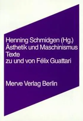 Schmidgen |  Ästhetik und Maschinismus | Buch |  Sack Fachmedien