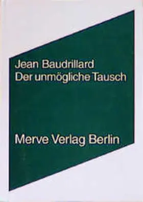 Baudrillard |  Der unmögliche Tausch | Buch |  Sack Fachmedien