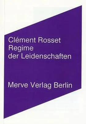 Rosset |  Regime der Leidenschaften | Buch |  Sack Fachmedien