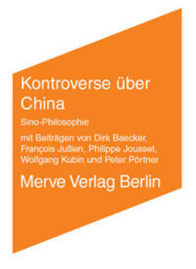 Jullien / Pörtner / Baecker |  Kontroverse über China | Buch |  Sack Fachmedien