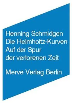 Schmidgen |  Die Helmholtz Kurven | Buch |  Sack Fachmedien