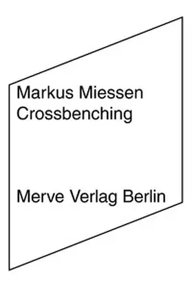 Miessen |  Crossbenching | Buch |  Sack Fachmedien