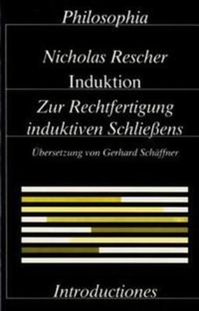 Rescher |  Induktion. Zur Rechtfertigung induktiven Schliessens / Induktion | Buch |  Sack Fachmedien