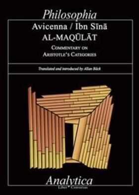 Sina / Avicenna |  AL-MAQULAT COMMENTARY ON ARISTOTLE'S CATEGORIES | Buch |  Sack Fachmedien