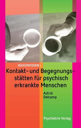 Delcamp |  Delcamp, A: Kontakt- und Begegnungsstätten | Buch |  Sack Fachmedien