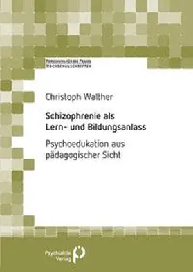 Walther |  Schizophrenie als Lern- und Bildungsanlass | Buch |  Sack Fachmedien