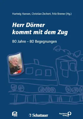 Hansen / Zechert / Bremer |  Herr Dörner kommt mit dem Zug | Buch |  Sack Fachmedien