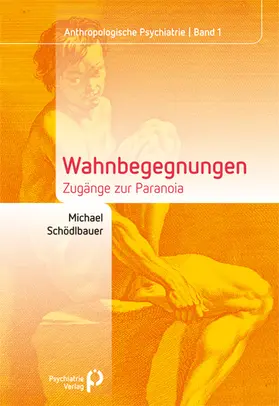 Schödlbauer |  Wahnbegegnungen | Buch |  Sack Fachmedien