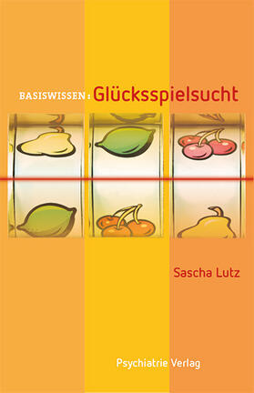 Lutz |  Glücksspielsucht | Buch |  Sack Fachmedien