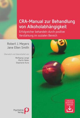 Meyers / Smith |  CRA-Manual zur Behandlung von Alkoholabhängigkeit | Buch |  Sack Fachmedien