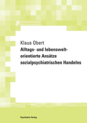 Obert |  Alltags- und lebensweltorientierte Ansätze sozialpsychiatrischen Handelns | eBook | Sack Fachmedien