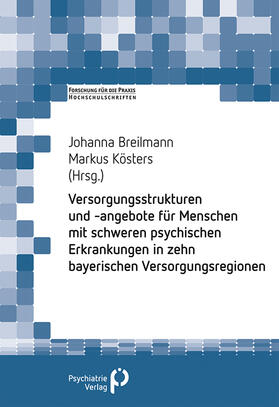 Breilmann / Kösters |  Psychiatrische und psychosoziale Versorgungsstrukturen und- angebote in Schwaben und Oberbayern | Buch |  Sack Fachmedien