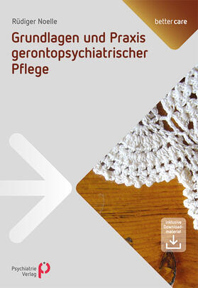 Noelle |  Grundlagen und Praxis gerontopsychiatrischer Pflege | eBook | Sack Fachmedien