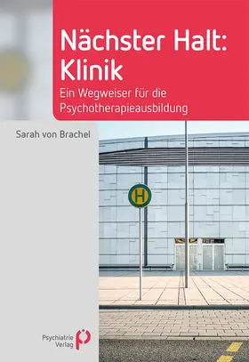 von Brachel |  Nächster Halt: Klinik | Buch |  Sack Fachmedien