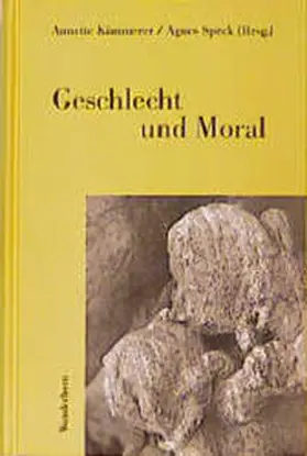 Kämmerer / Speck |  Geschlecht und Moral | Buch |  Sack Fachmedien