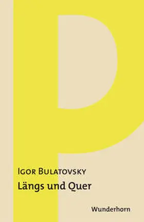 Bulatovsky |  Längs und quer | Buch |  Sack Fachmedien