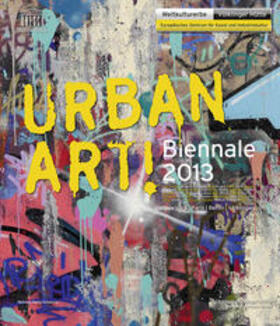 Grewenig / Kaltenhäuser / Krämer |  UrbanArt! Biennale 2013 | Buch |  Sack Fachmedien