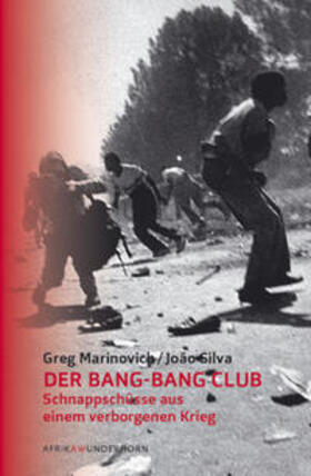 Marinovich / Silva |  Der Bang-Bang Club | Buch |  Sack Fachmedien