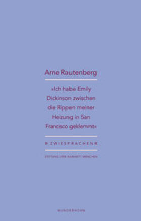 Rautenberg / Pils / Haeusgen |  Rautenberg, A: »Ich habe Emily Dickinson zwischen die Rippen | Buch |  Sack Fachmedien