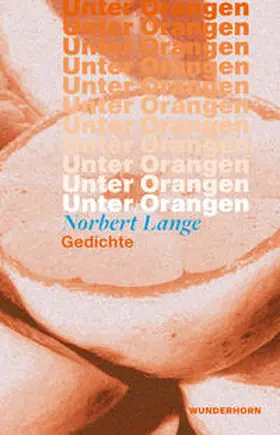 Lange |  Unter Orangen | Buch |  Sack Fachmedien