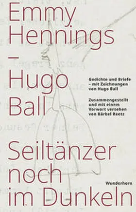 Hennings / Reetz / Ball |  Seiltänzer noch im Dunkeln | Buch |  Sack Fachmedien