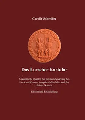 Schreiber |  Das Lorscher Kartular | Buch |  Sack Fachmedien