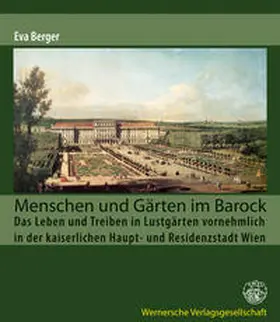 Berger |  Menschen und Gärten im Barock | Buch |  Sack Fachmedien