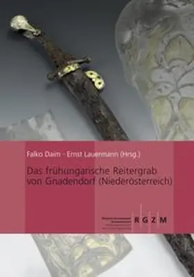 Daim / Lauermann |  Das frühungarische Reitergrab von Gnadendorf (Niederösterreich) | Buch |  Sack Fachmedien