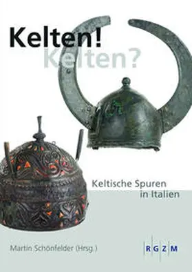 Schönfelder |  Kelten! Kelten? | Buch |  Sack Fachmedien