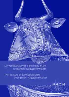 Daim / Gschwantler / Plattner |  Der Goldschatz von Sânnicolau Mare (ungarisch:Nagyszentmiklós) The Treasure of Sânnicolau Mare (Hungarian:Nagyszentmiklós) | Buch |  Sack Fachmedien