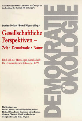 Wagner |  Gesellschaftliche Perspektiven: Zeit - Demokratie - Natur | Buch |  Sack Fachmedien