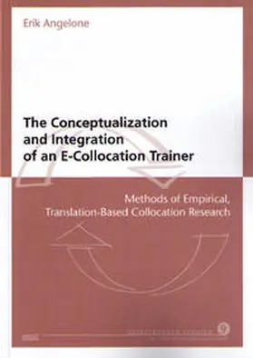 Angelone |  The Conceptualization and Integration of an E-Collocation Trainer | Buch |  Sack Fachmedien