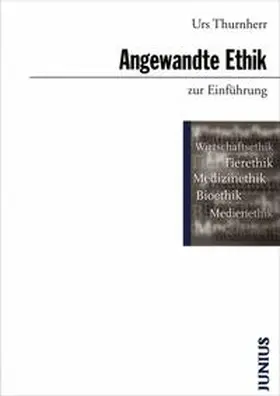 Thurnherr |  Angewandte Ethik zur Einführung | Buch |  Sack Fachmedien