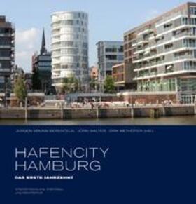 Bruns-Berentelg / Walter / Meyhöfer |  HafenCity Hamburg. Das erste Jahrzehnt | Buch |  Sack Fachmedien