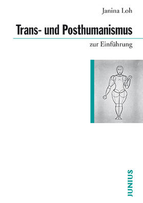 Loh |  Trans- und Posthumanismus | Buch |  Sack Fachmedien