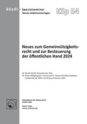 Strahl / Brill |  Neues zum Gemeinnützigkeitsrecht und zur Besteuerung der öffentlichen Hand 2024 | Buch |  Sack Fachmedien