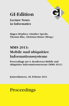 Höpfner / Gesellschaft für Informatik e.V., Bonn / Specht |  Proceedings 185 MMS 2011: Mobile und ubiquitäre Informationssysteme | Buch |  Sack Fachmedien