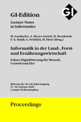 Meyer-Aurich / Gandorfer / Bernhardt |  GI Edition Proceedings Band 299 Informatik in der Land-, Forst- und Ernährungswirtschaft | Buch |  Sack Fachmedien