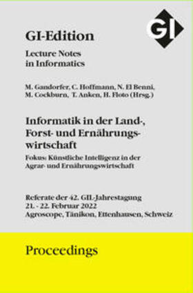 Gandorfer / Hoffmann / El Benni |  GI Edition Proceedings Band 317 Informatik in der Land-, Forst- und Ernährungswirtschaft | Buch |  Sack Fachmedien