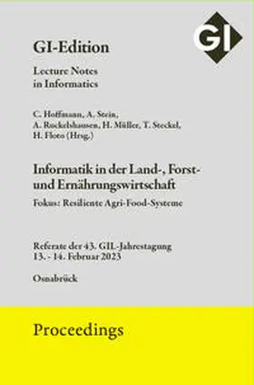 Hoffmann / Floto / Gesellschaft für Informatik e.V. (GI), Bonn |  GI Edition Proceedings Band 330 Informatik in der Land-, Forst- und Ernährungswirtschaft | Buch |  Sack Fachmedien