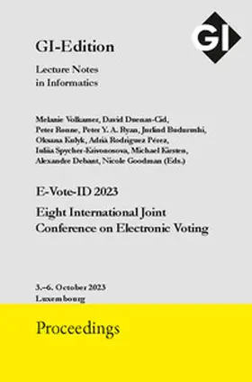 Volkamer / Debant / Duenas-Cid |  GI Edition Proceedings Band 347 "E-Vote-ID 2023" | Sonstiges |  Sack Fachmedien