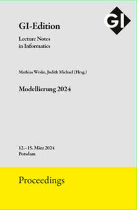 Weske / Michael |  GI Edition Proceedings Band 348 "Modellierung 2024" | Sonstiges |  Sack Fachmedien